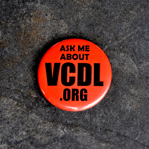 Button, Pinback, Ask Me About VCDL.org